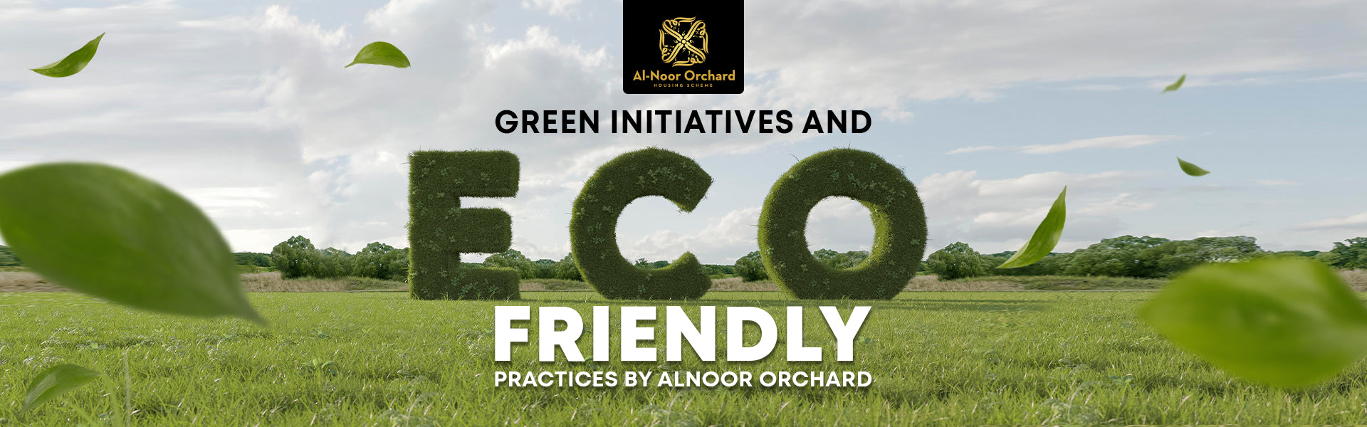 Green Initiatives And Eco-Friendly Practices By Al-Noor Orchard